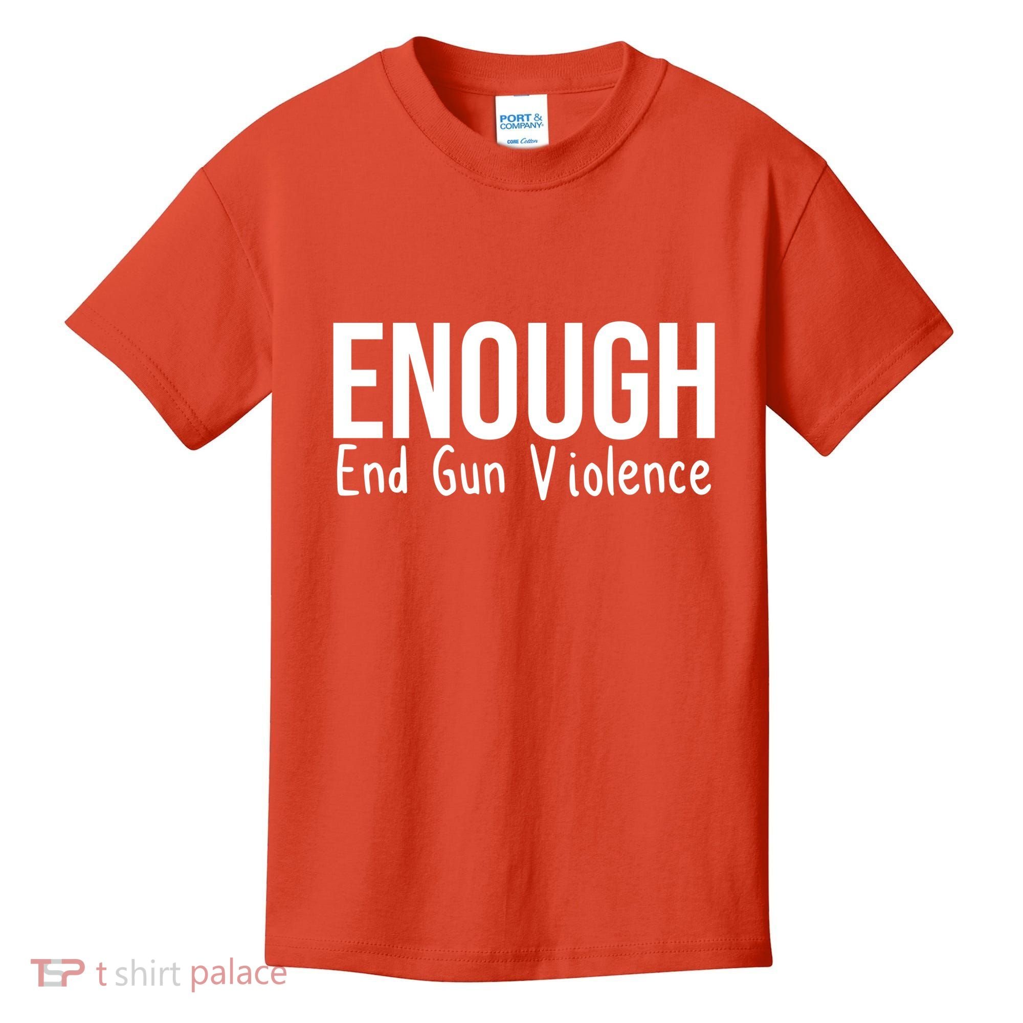 Enough End Gun Violence No More Guns Kids T-Shirt