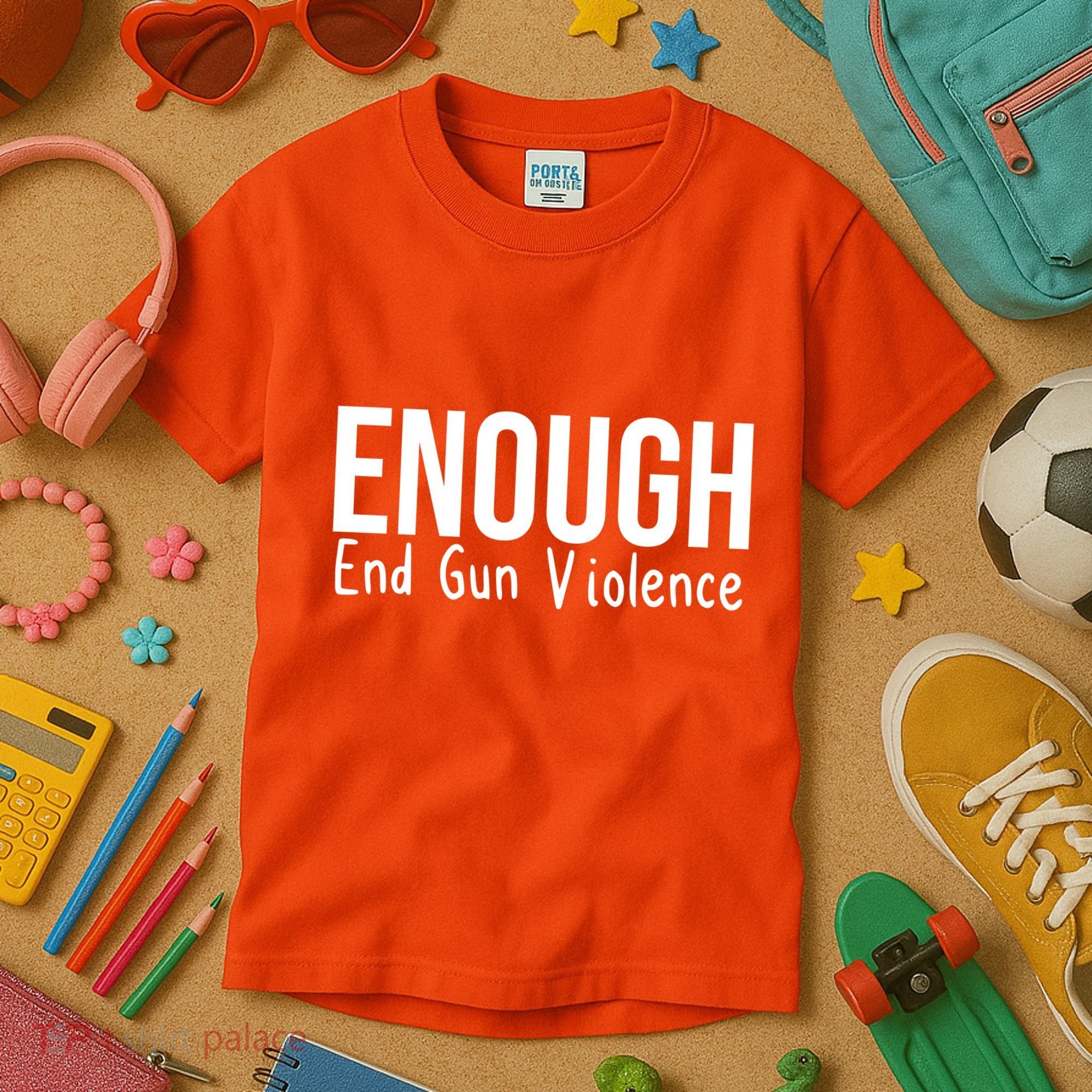 Enough End Gun Violence No More Guns Kids T-Shirt