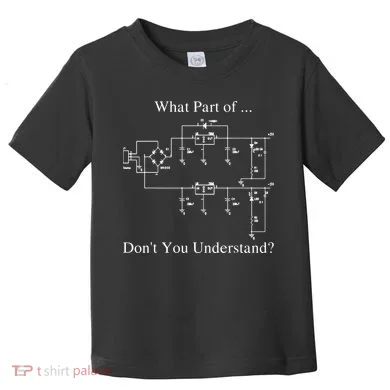Electrical Engineer Gift Funny Engineering Sarcasm Toddler T-Shirt