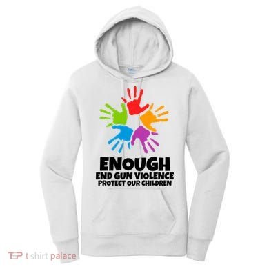 Enough End Gun Violence Protect Our Children Handprint Women's Hoodie