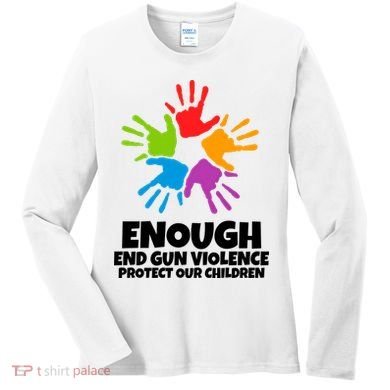 Enough End Gun Violence Protect Our Children Handprint Women's Long Sleeve Shirt