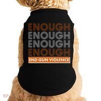 Enough End Gun Violence Doggie Tank thumb 0