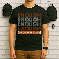 Enough End Gun Violence T-Shirt thumb 6