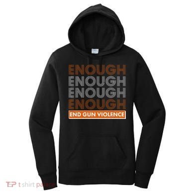 Enough End Gun Violence Women's Hoodie