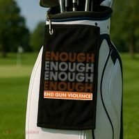Enough End Gun Violence Golf Towel thumb 2
