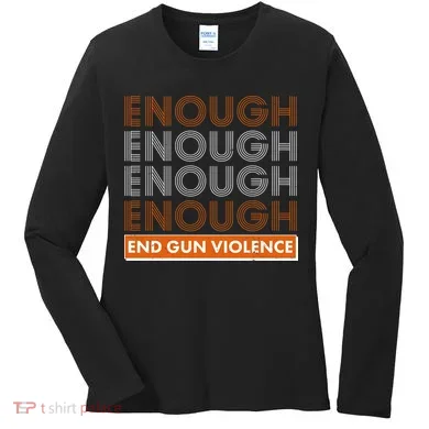 Enough End Gun Violence Women's Long Sleeve Shirt
