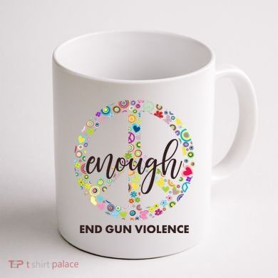Enough End Gun Violence Peace Sign Coffee Mug back