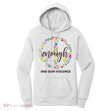 Enough End Gun Violence Peace Sign Women's Hoodie