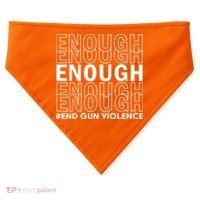 Enough End Gun Violence Awareness Day Wear Orange No To Violence USA-Made Doggie Bandana thumb 0