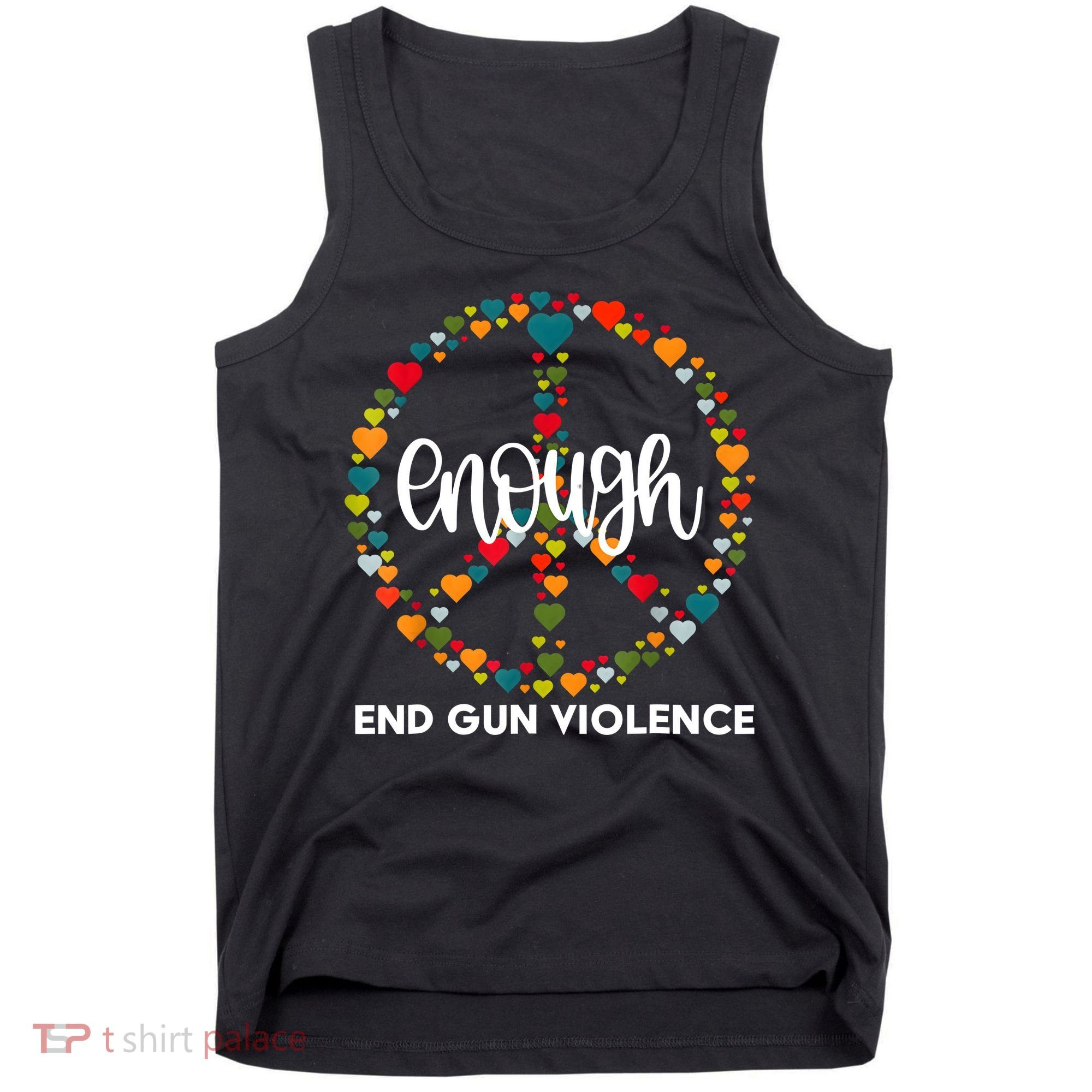 Enough End Gun Violence Awareness Day Wear Orange Tank Top