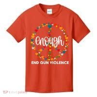 Enough End Gun Violence Awareness Day Wear Orange Kids T-Shirt thumb 0