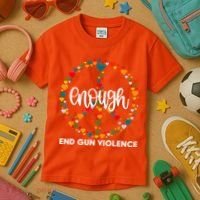 Enough End Gun Violence Awareness Day Wear Orange Kids T-Shirt thumb 3