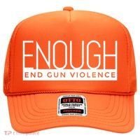 Enough End Gun Violence No Gun Awareness Day Wear Orange Hat thumb 0