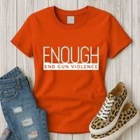 Enough End Gun Violence No Gun Awareness Day Wear Orange Women's T-Shirt thumb 3