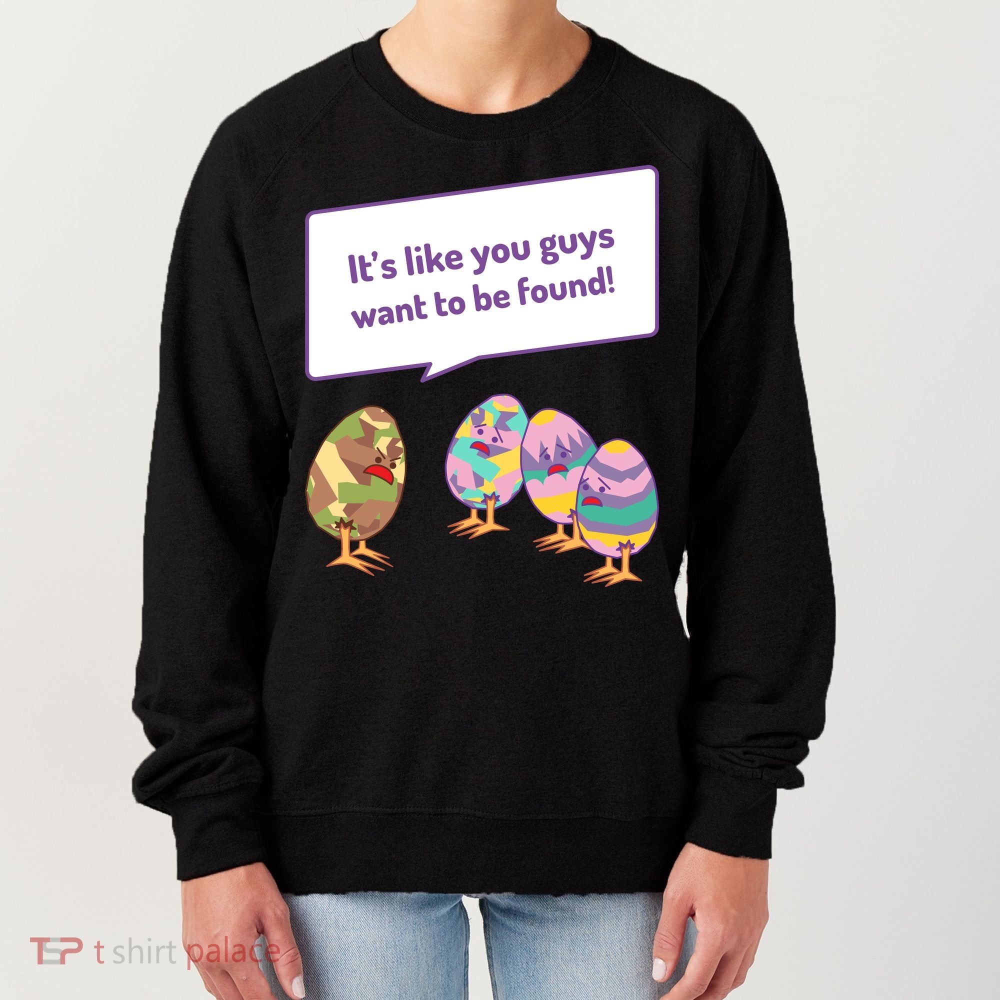 Easter Egg Hunt Funny Camo Eggs Want To Be Found Women's Sweatshirt