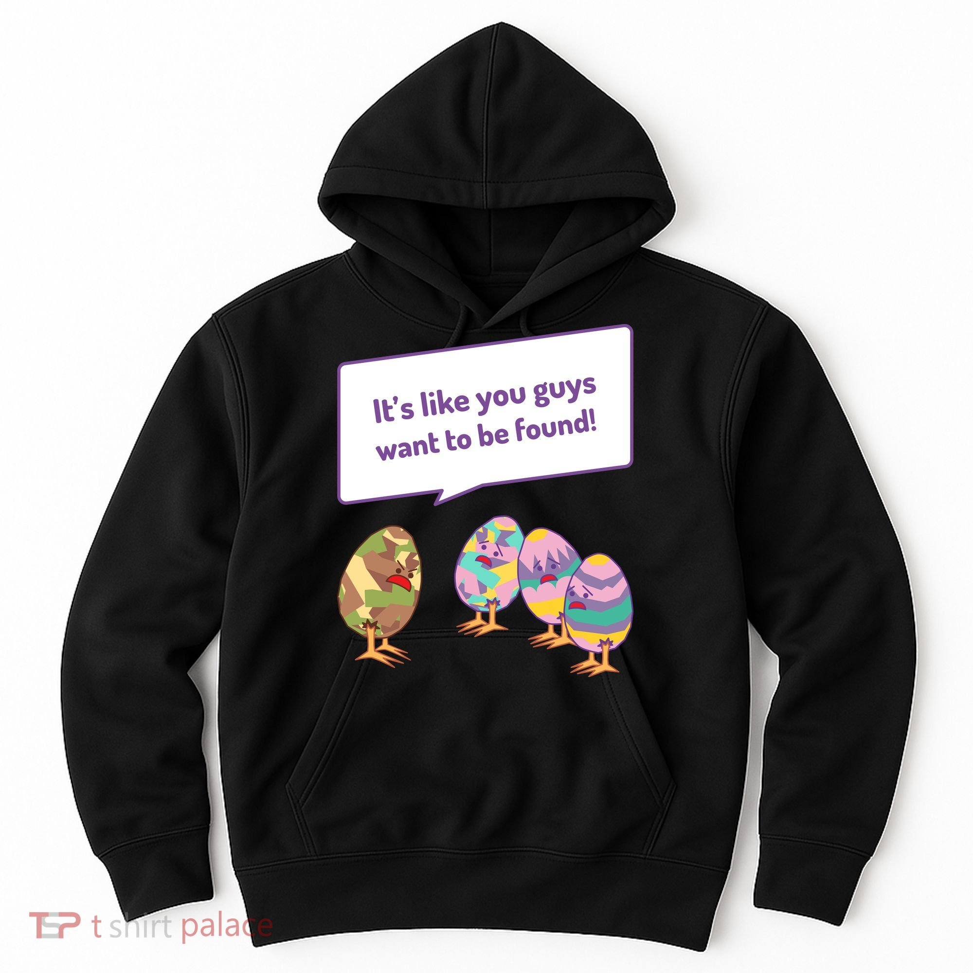 Easter Egg Hunt Funny Camo Eggs Want To Be Found Hoodie