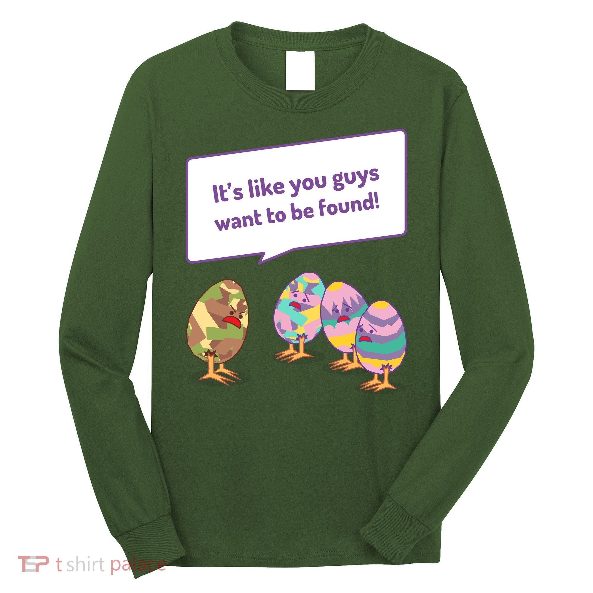Easter Egg Hunt Funny Camo Eggs Want To Be Found Long Sleeve Shirt