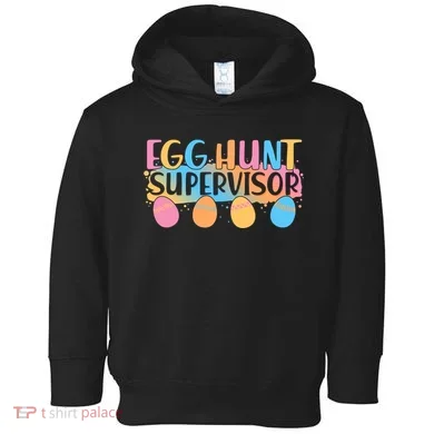 Easter Egg Hunt Supervisor Toddler Hoodie
