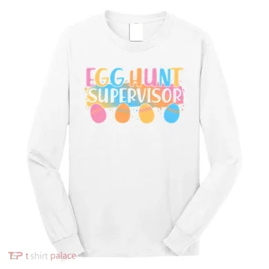 Easter Egg Hunt Supervisor Long Sleeve Shirt