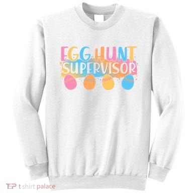 Easter Egg Hunt Supervisor Sweatshirt