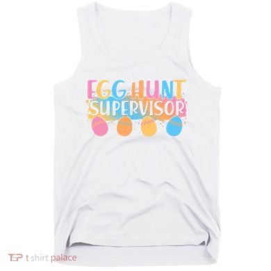 Easter Egg Hunt Supervisor Tank Top