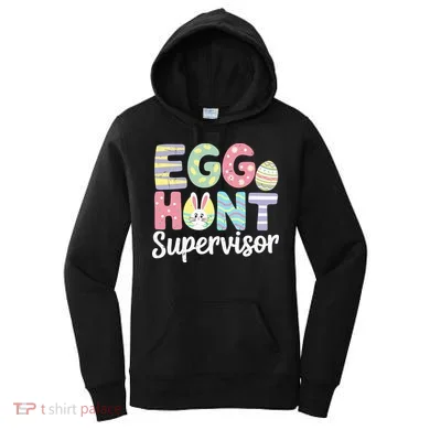 Easter Egg Hunt Supervisor Funny Mom Dad Women's Hoodie