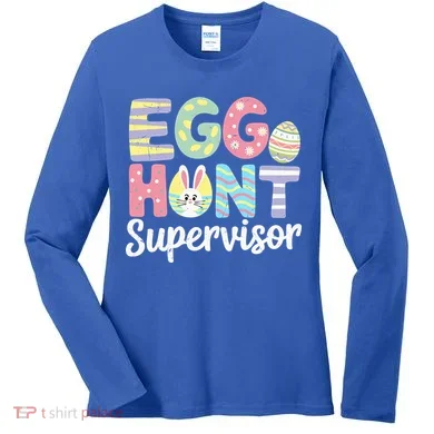 Easter Egg Hunt Supervisor Funny Mom Dad Women's Long Sleeve Shirt