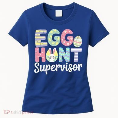 Easter Egg Hunt Supervisor Funny Mom Dad Women's T-Shirt