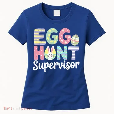Easter Egg Hunt Supervisor Funny Mom Dad Women's T-Shirt