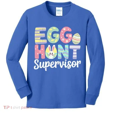 Easter Egg Hunt Supervisor Funny Mom Dad Kids Long Sleeve Shirt