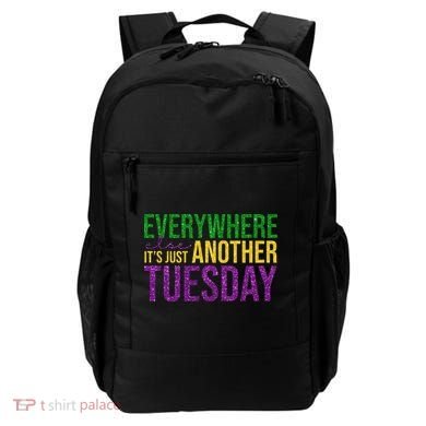 Everywhere Else Its Just Another Tuesday Mardi Gras Backpack