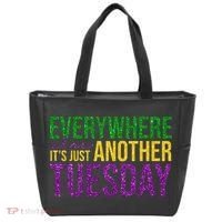 Everywhere Else Its Just Another Tuesday Mardi Gras Tote Bag thumb 0