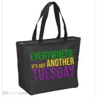 Everywhere Else Its Just Another Tuesday Mardi Gras Tote Bag thumb 2