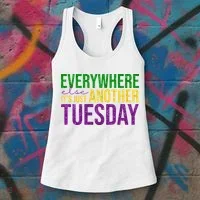 Everywhere Else Its Just Another Tuesday Mardi Gras Women's Tank Top thumb 3