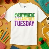 Everywhere Else Its Just Another Tuesday Mardi Gras Kids T-Shirt thumb 3