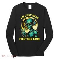 Edm Electronic Music Dj Funny Rave Alien Long Sleeve Shirt thumb 0