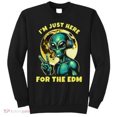 Edm Electronic Music Dj Funny Rave Alien Sweatshirt
