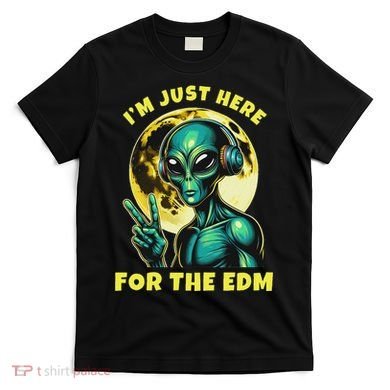 Edm Electronic Music Dj Funny Rave Alien T-Shirt