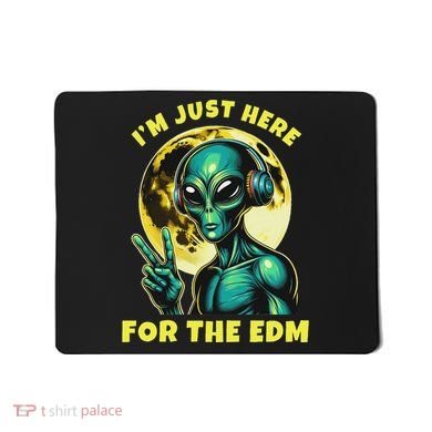 Edm Electronic Music Dj Funny Rave Alien Mousepad
