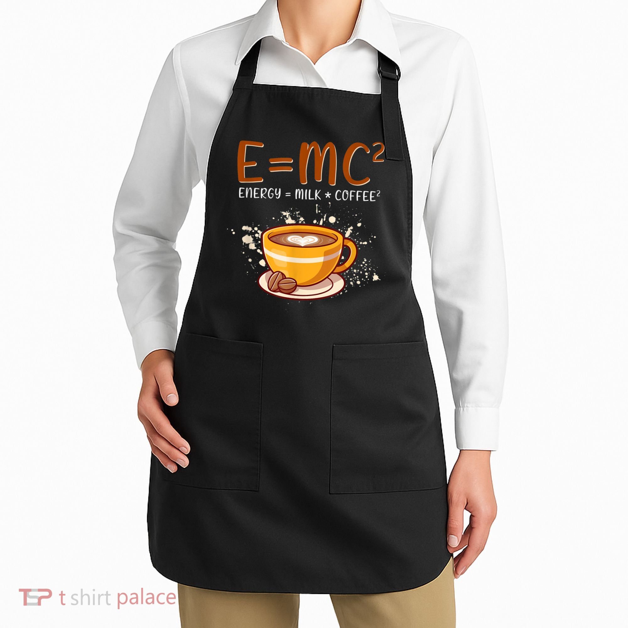 E=mc2 Energy= Milk Coffee2 Coffee Lovers Apron