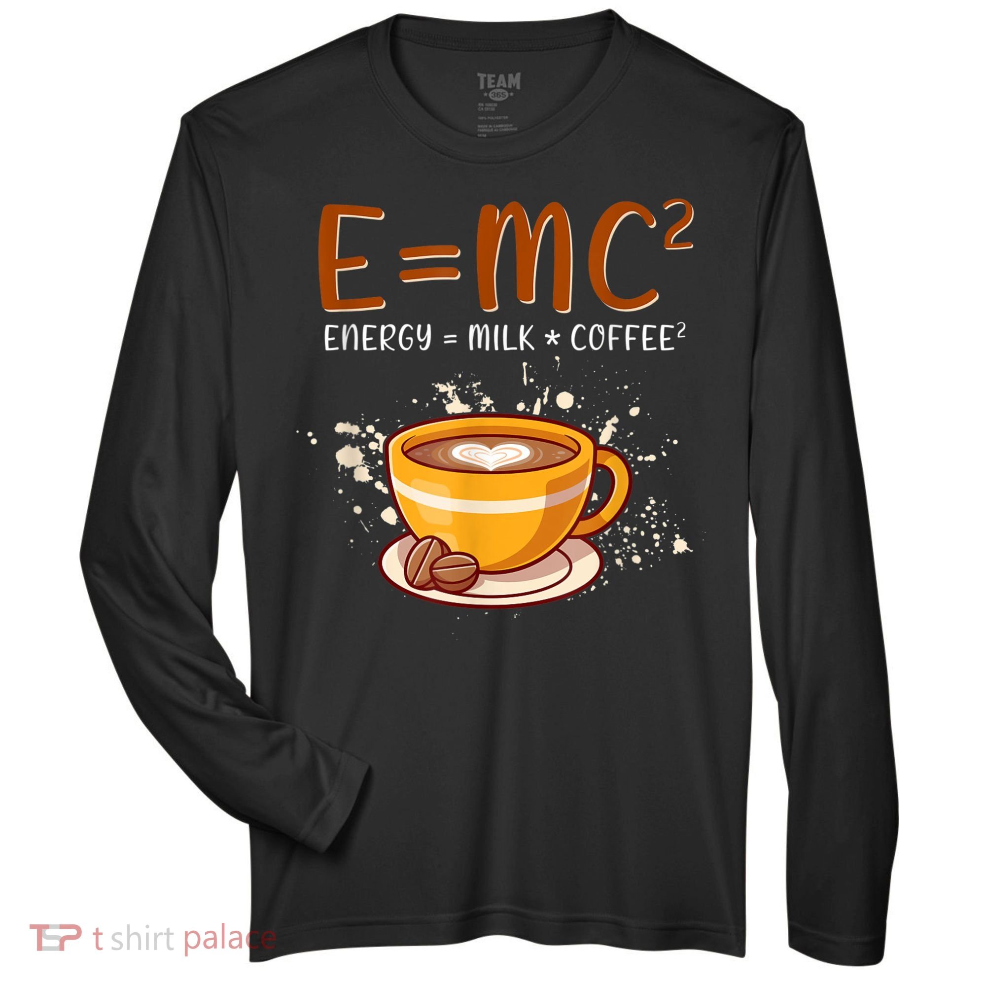E=mc2 Energy= Milk Coffee2 Coffee Lovers Zone Performance Long-Sleeve T-Shirt