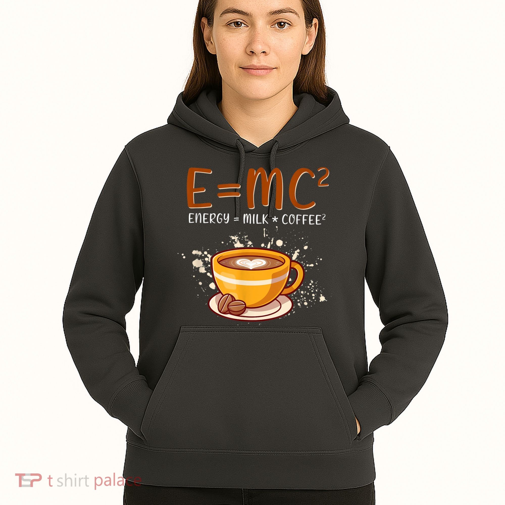 E=mc2 Energy= Milk Coffee2 Coffee Lovers Hoodie