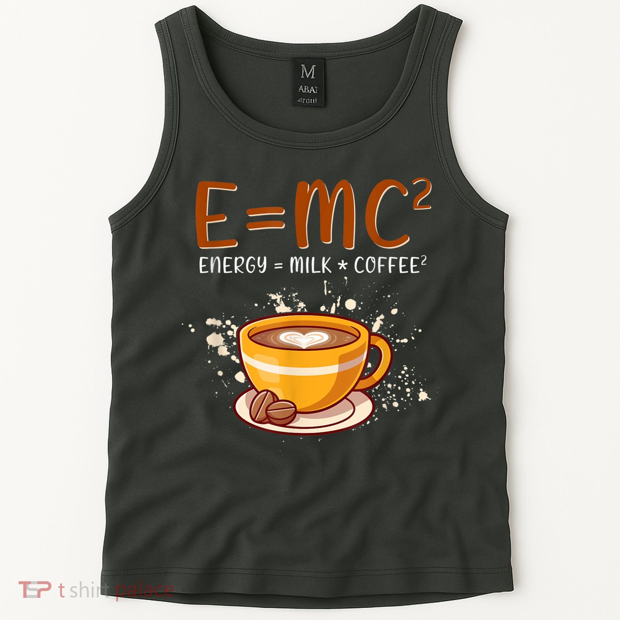 E=mc2 Energy= Milk Coffee2 Coffee Lovers Tank Top