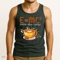 E=mc2 Energy= Milk Coffee2 Coffee Lovers Tank Top thumb 3