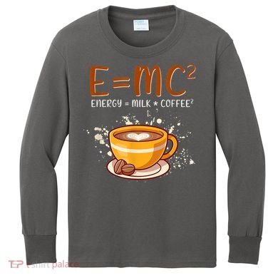 E=mc2 Energy= Milk Coffee2 Coffee Lovers Kids Long Sleeve Shirt