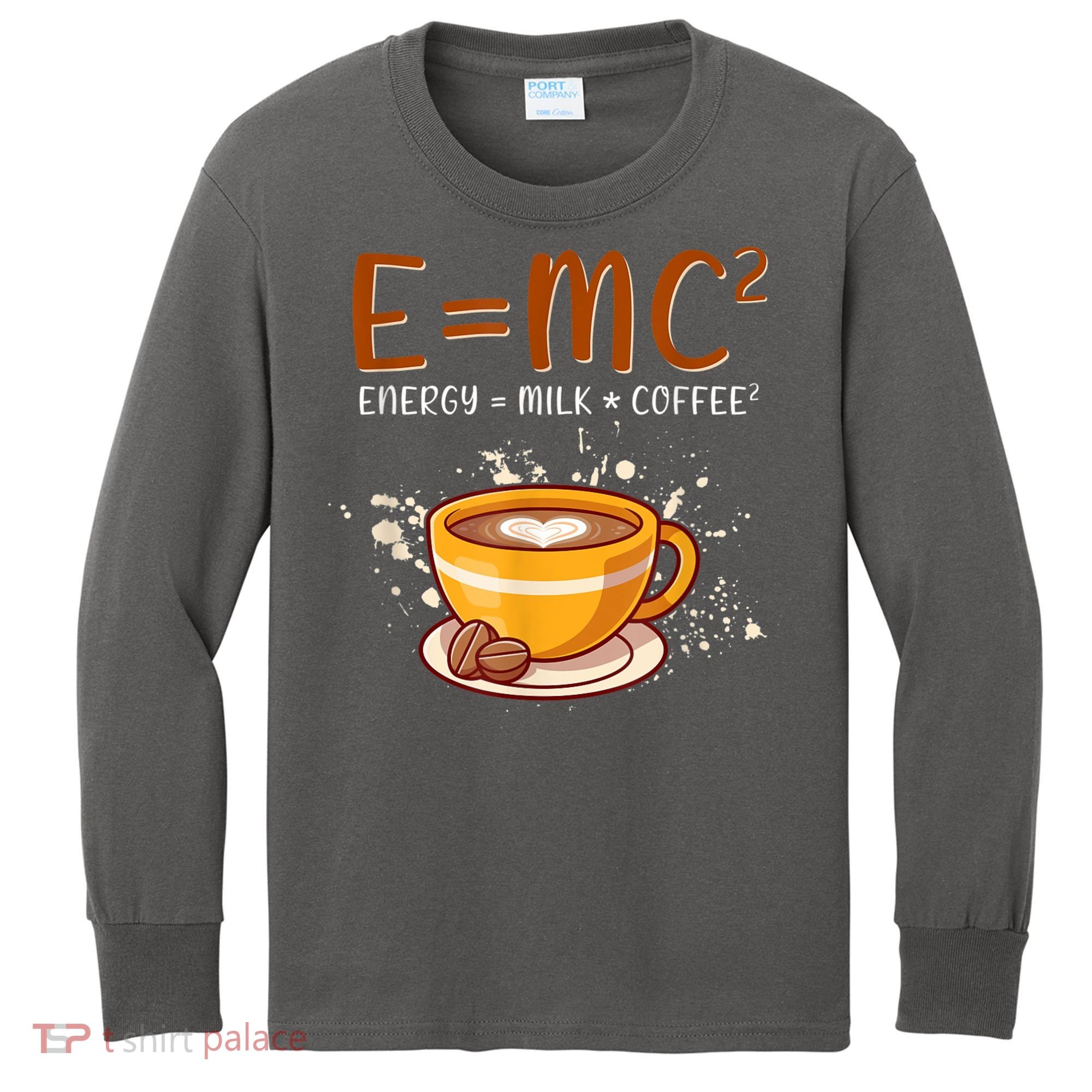 E=mc2 Energy= Milk Coffee2 Coffee Lovers Kids Long Sleeve Shirt