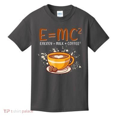 E=mc2 Energy= Milk Coffee2 Coffee Lovers Kids T-Shirt