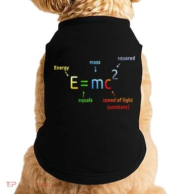 E Equals M C Squared E=Mc2 Science Equation Doggie Tank