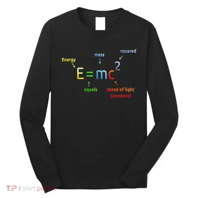 E Equals M C Squared E=Mc2 Science Equation Long Sleeve Shirt