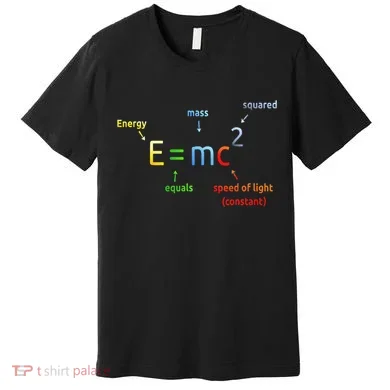 E Equals M C Squared E=Mc2 Science Equation Premium T-Shirt